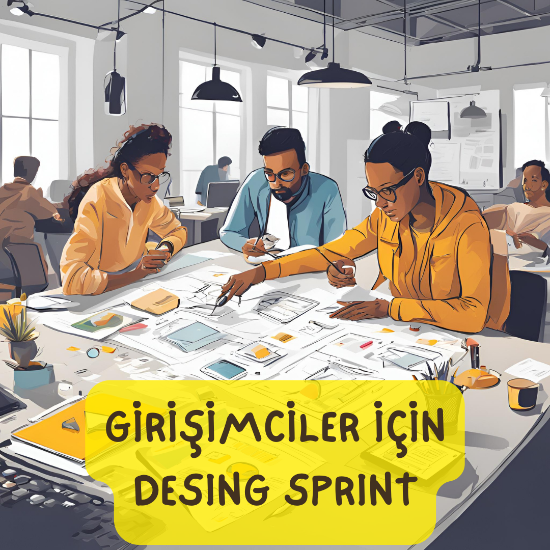 Yeni Fikir Arayanlar için Design Sprint